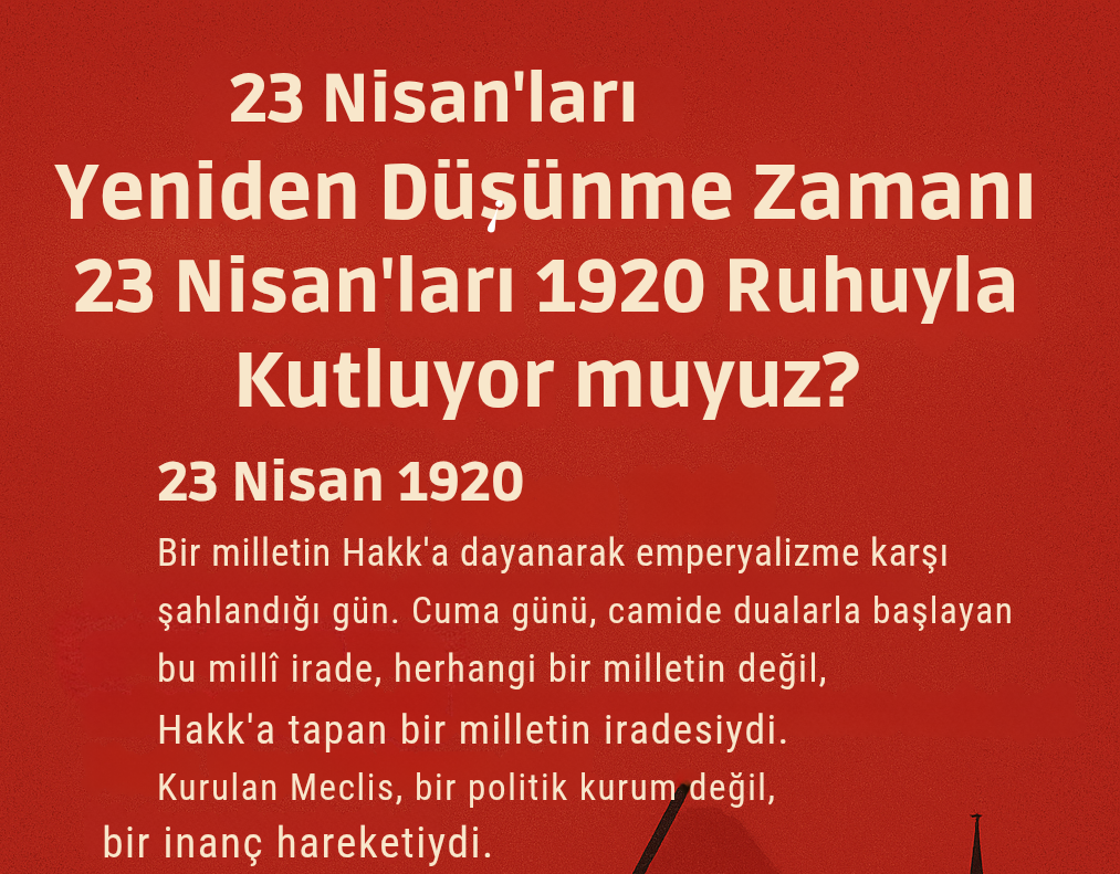 23 Nisan'ları Yeniden Düşünme Zamanı
