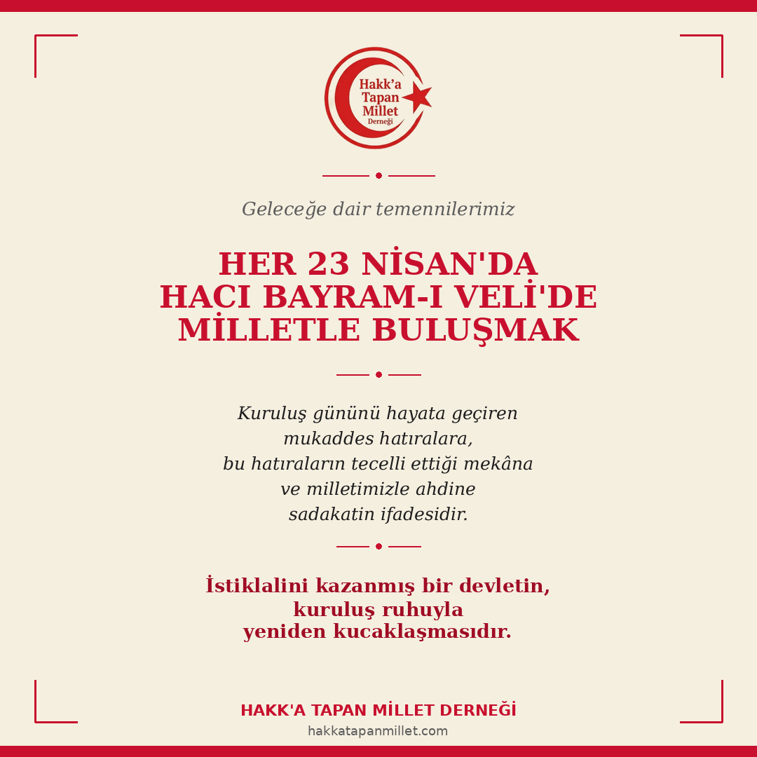 23 NİSAN'DA KURULUŞ RUHUMUZA SADAKAT