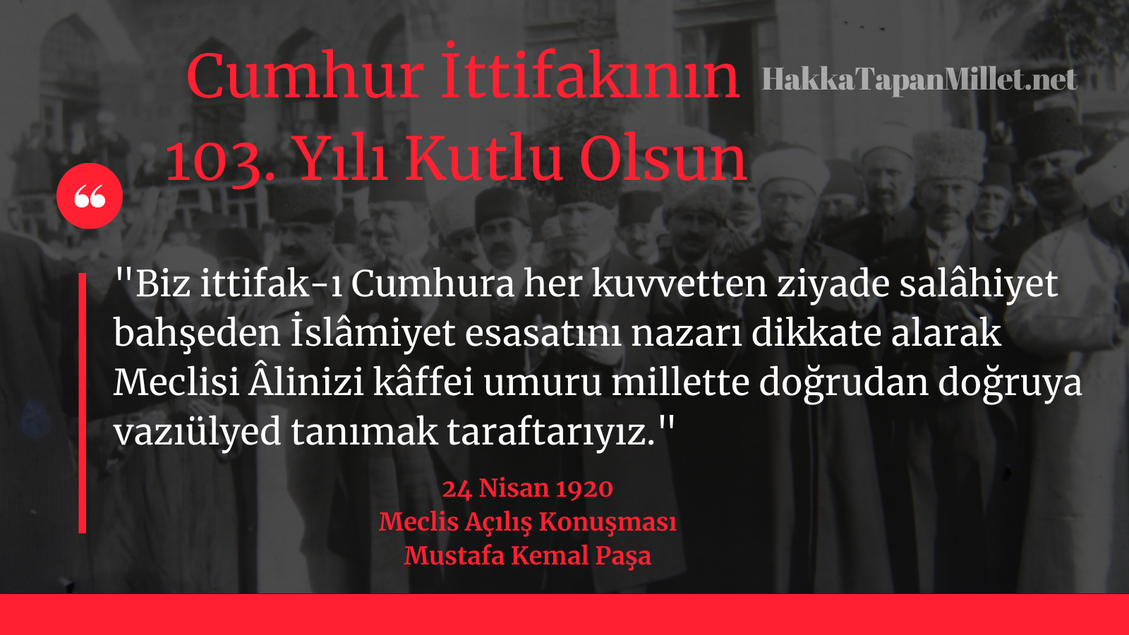 Cumhur İttifakı'nın 103. Yılı Kutlu Olsun!